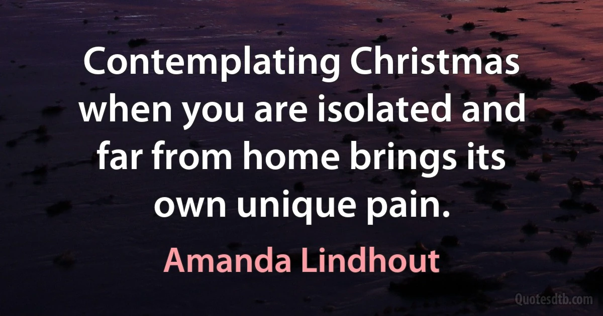 Contemplating Christmas when you are isolated and far from home brings its own unique pain. (Amanda Lindhout)