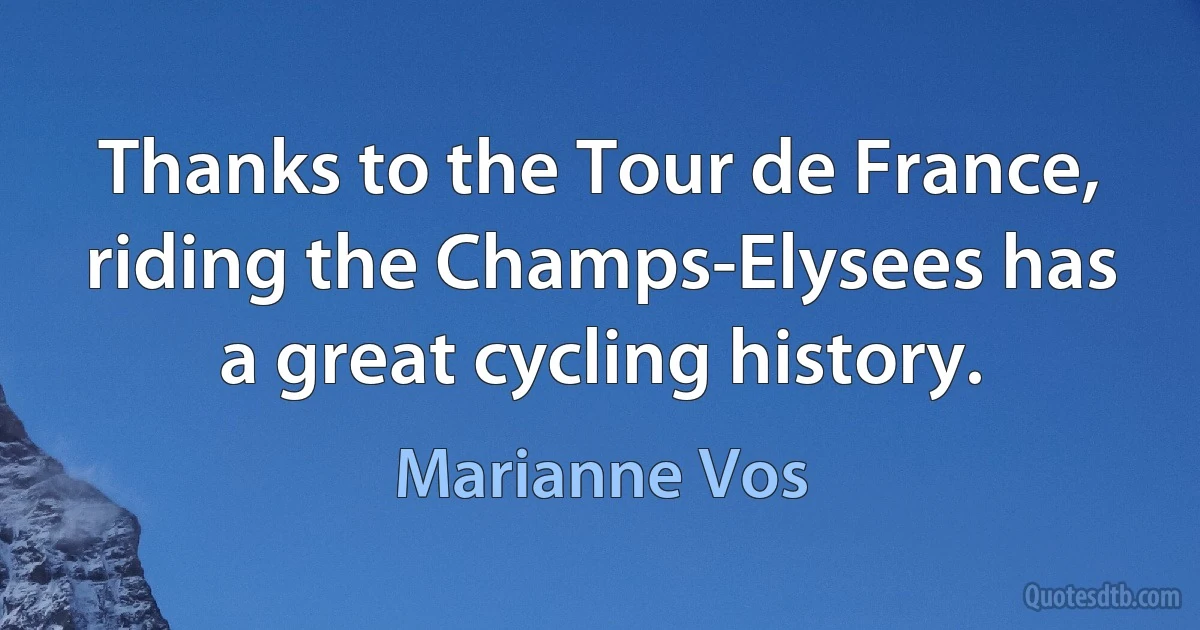 Thanks to the Tour de France, riding the Champs-Elysees has a great cycling history. (Marianne Vos)