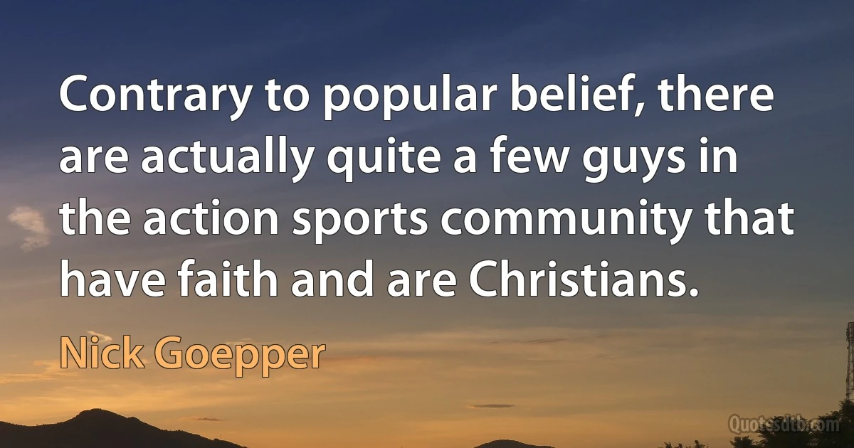 Contrary to popular belief, there are actually quite a few guys in the action sports community that have faith and are Christians. (Nick Goepper)