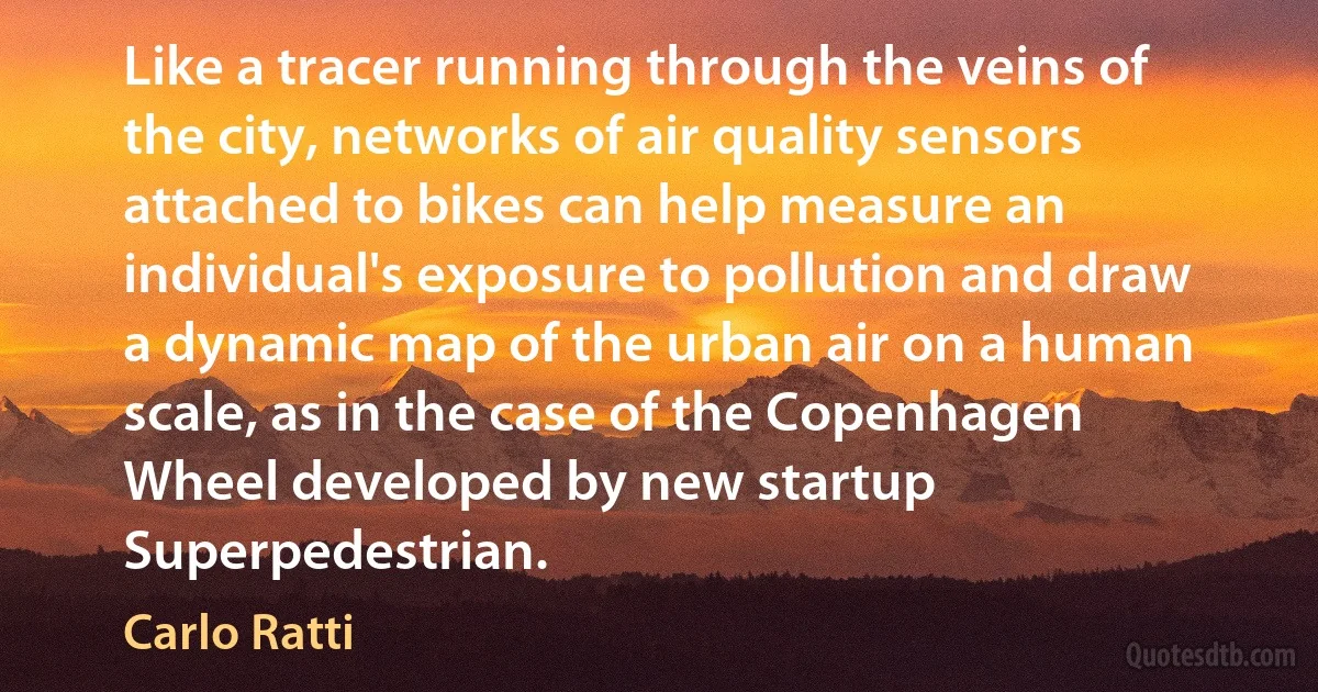 Like a tracer running through the veins of the city, networks of air quality sensors attached to bikes can help measure an individual's exposure to pollution and draw a dynamic map of the urban air on a human scale, as in the case of the Copenhagen Wheel developed by new startup Superpedestrian. (Carlo Ratti)