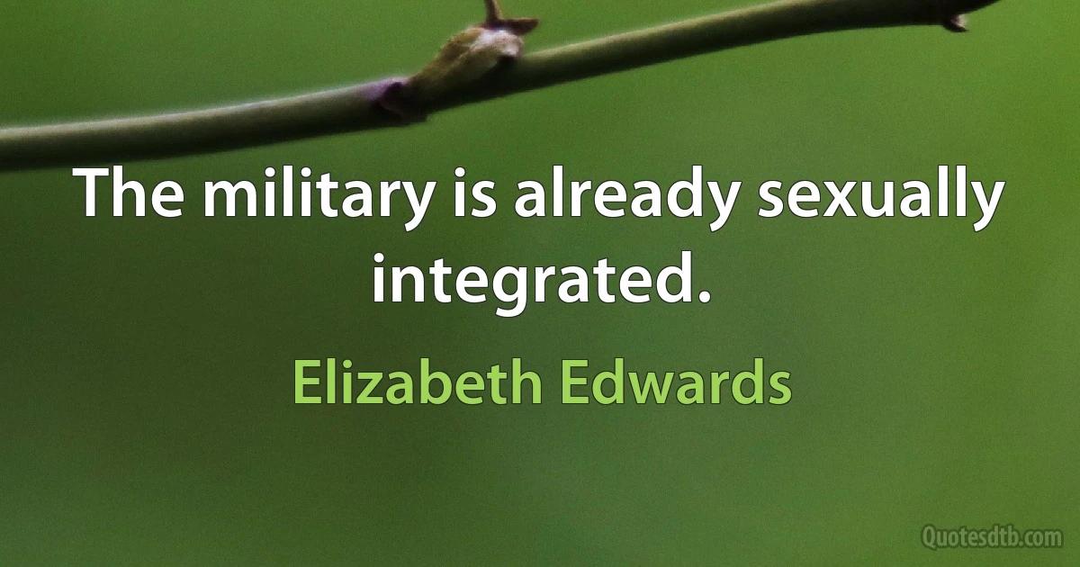 The military is already sexually integrated. (Elizabeth Edwards)