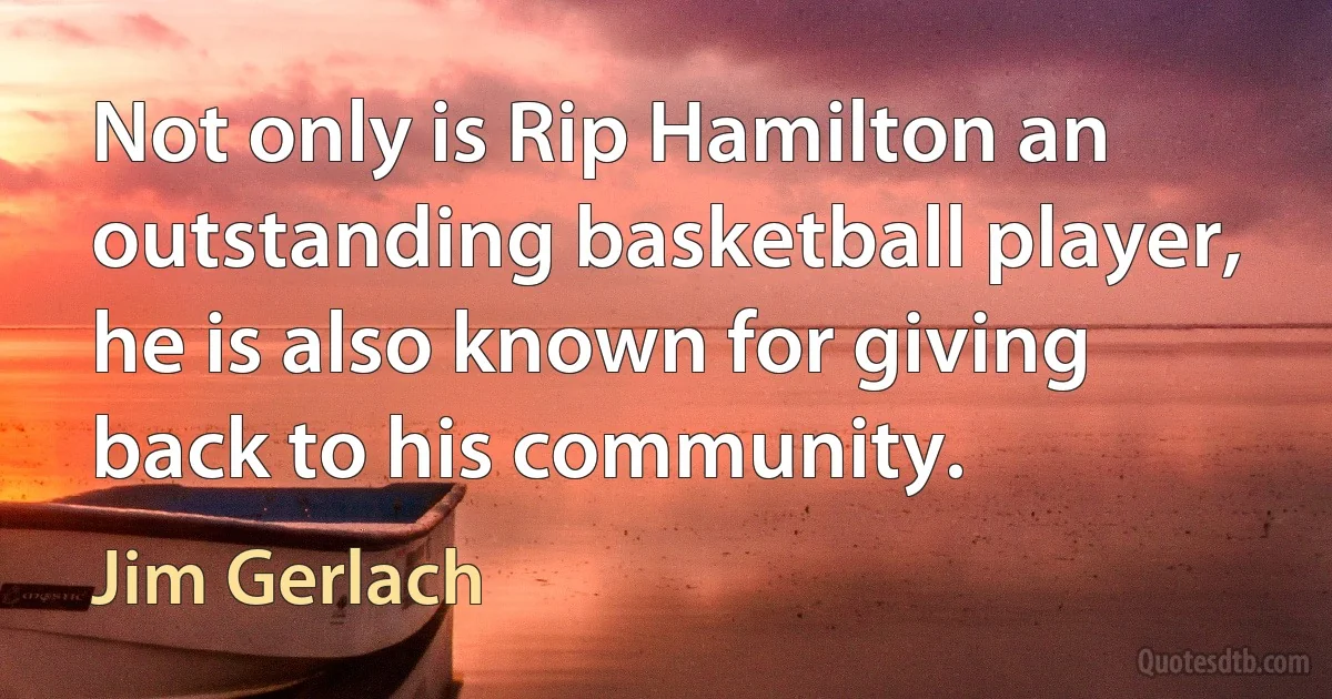 Not only is Rip Hamilton an outstanding basketball player, he is also known for giving back to his community. (Jim Gerlach)