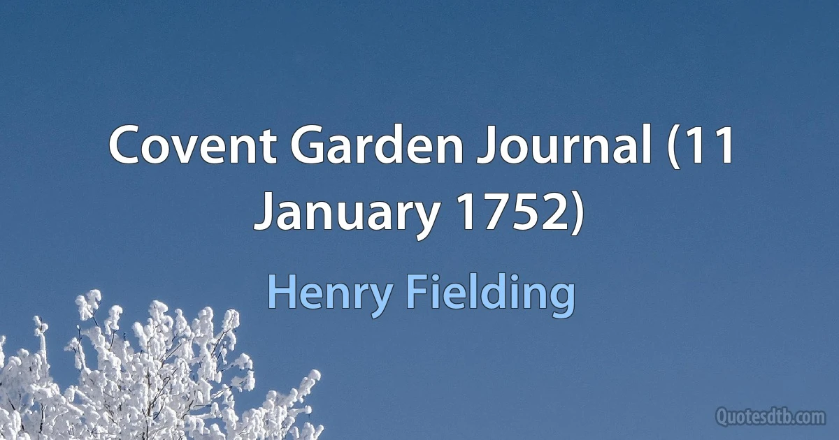 Covent Garden Journal (11 January 1752) (Henry Fielding)