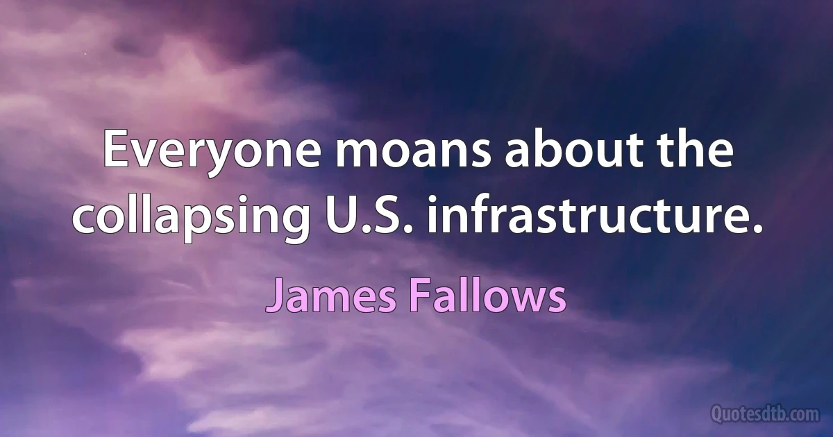 Everyone moans about the collapsing U.S. infrastructure. (James Fallows)