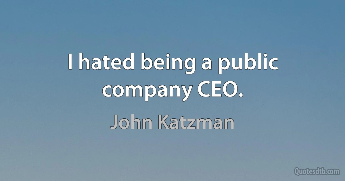 I hated being a public company CEO. (John Katzman)