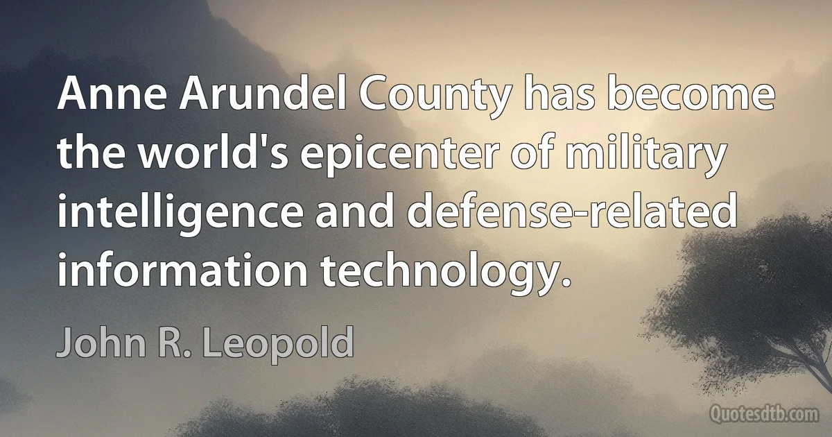 Anne Arundel County has become the world's epicenter of military intelligence and defense-related information technology. (John R. Leopold)