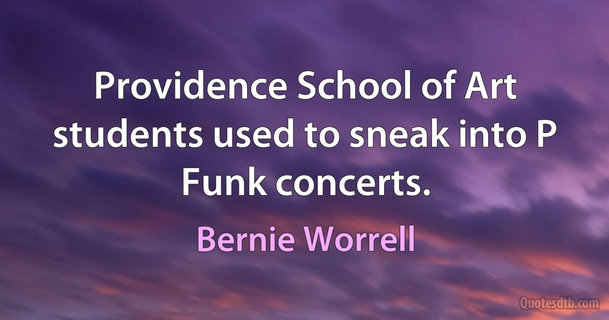 Providence School of Art students used to sneak into P Funk concerts. (Bernie Worrell)