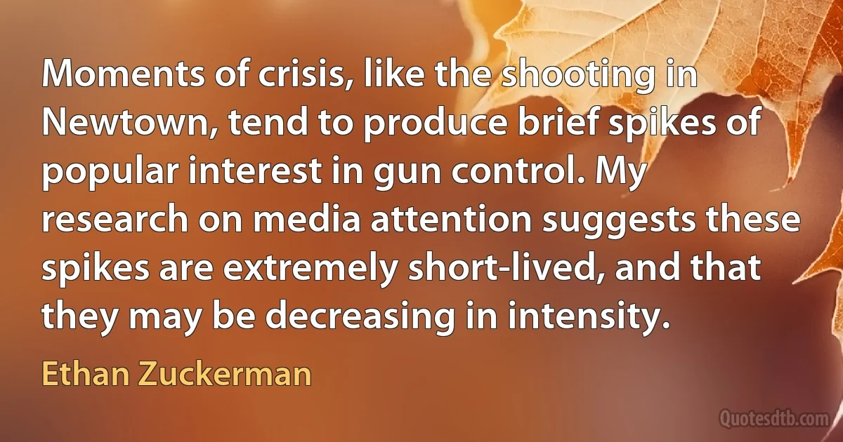 Moments of crisis, like the shooting in Newtown, tend to produce brief spikes of popular interest in gun control. My research on media attention suggests these spikes are extremely short-lived, and that they may be decreasing in intensity. (Ethan Zuckerman)