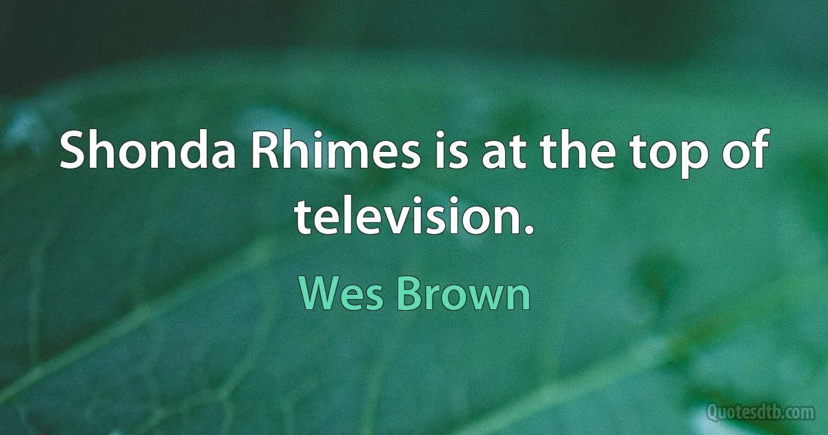 Shonda Rhimes is at the top of television. (Wes Brown)