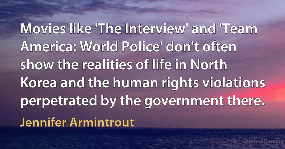 Movies like 'The Interview' and 'Team America: World Police' don't often show the realities of life in North Korea and the human rights violations perpetrated by the government there. (Jennifer Armintrout)