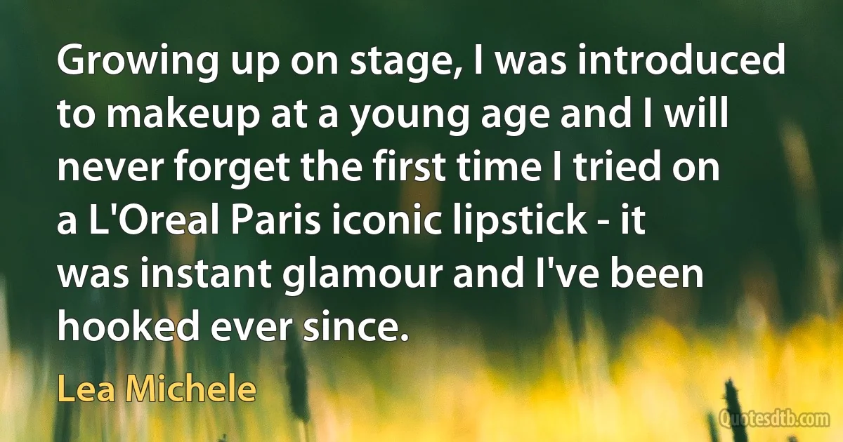 Growing up on stage, I was introduced to makeup at a young age and I will never forget the first time I tried on a L'Oreal Paris iconic lipstick - it was instant glamour and I've been hooked ever since. (Lea Michele)