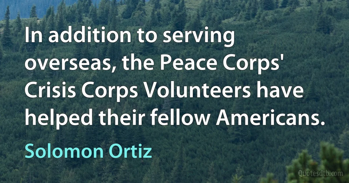 In addition to serving overseas, the Peace Corps' Crisis Corps Volunteers have helped their fellow Americans. (Solomon Ortiz)