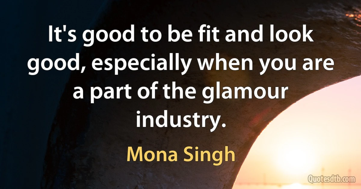 It's good to be fit and look good, especially when you are a part of the glamour industry. (Mona Singh)