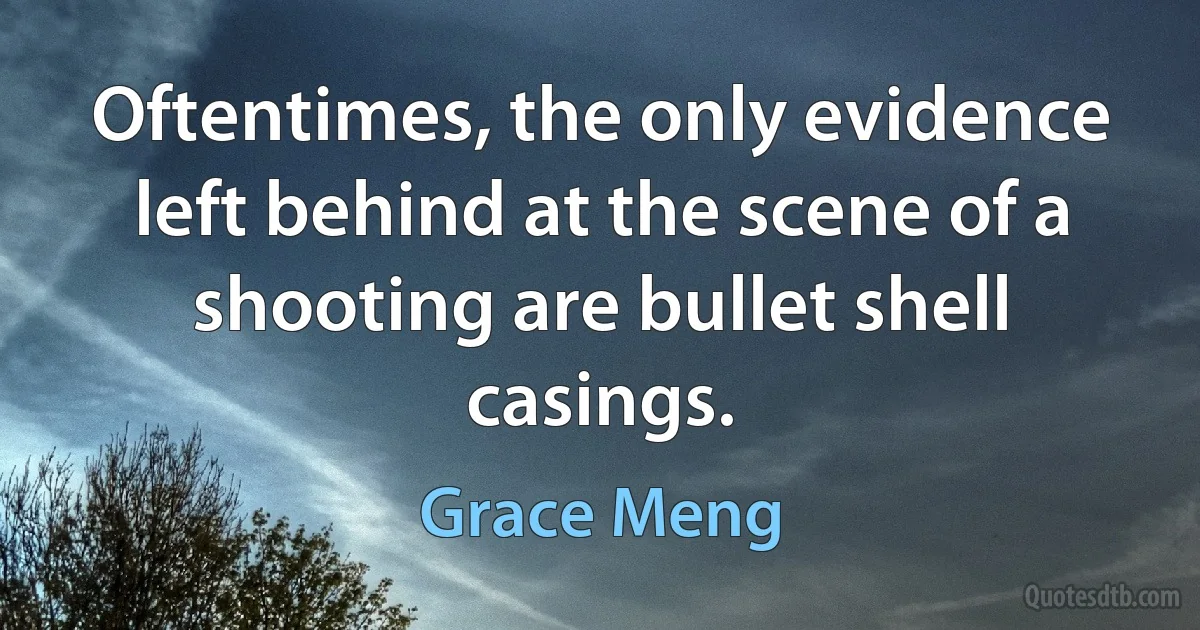 Oftentimes, the only evidence left behind at the scene of a shooting are bullet shell casings. (Grace Meng)