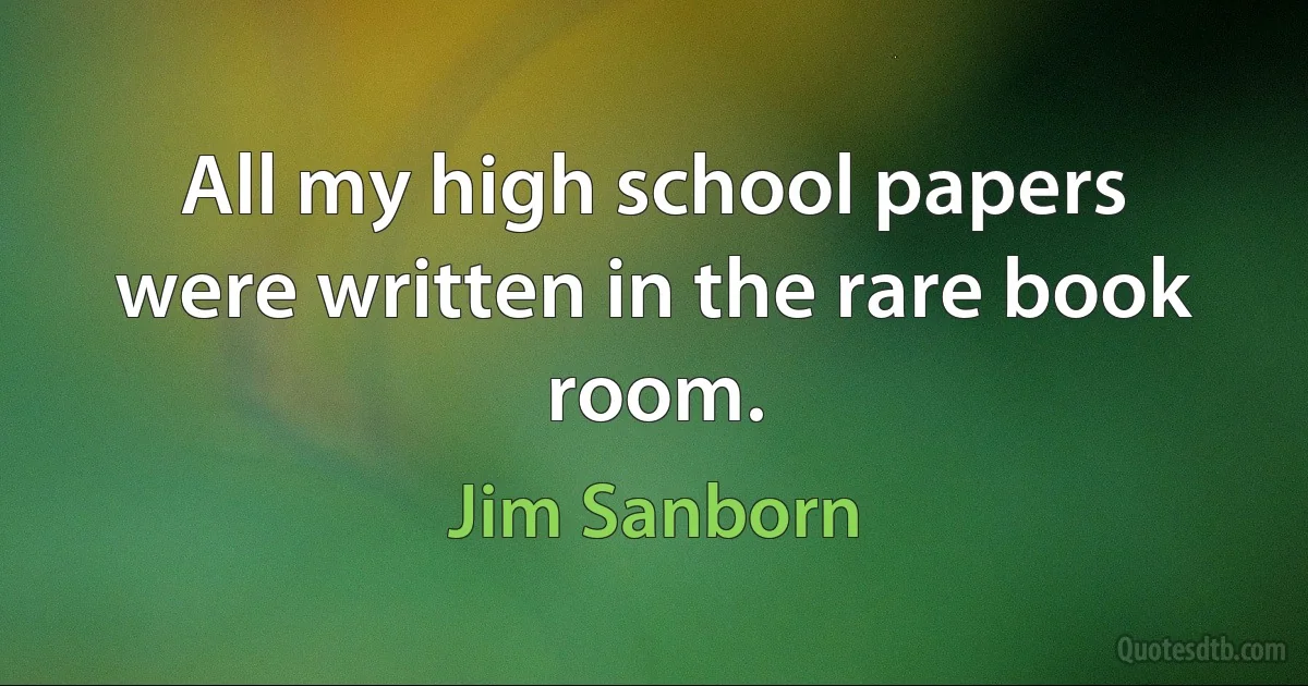 All my high school papers were written in the rare book room. (Jim Sanborn)