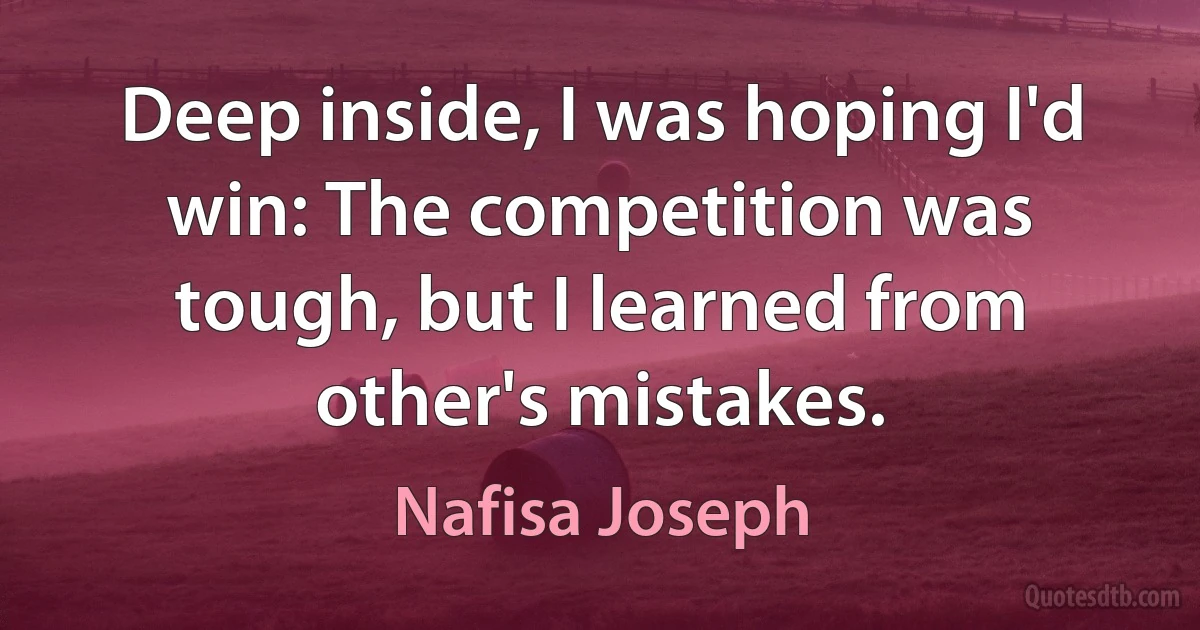 Deep inside, I was hoping I'd win: The competition was tough, but I learned from other's mistakes. (Nafisa Joseph)