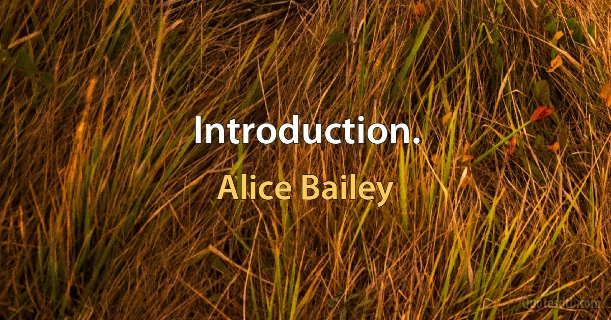 Introduction. (Alice Bailey)