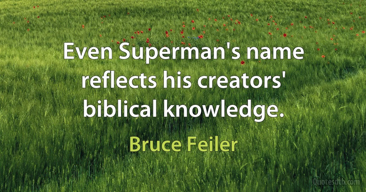 Even Superman's name reflects his creators' biblical knowledge. (Bruce Feiler)