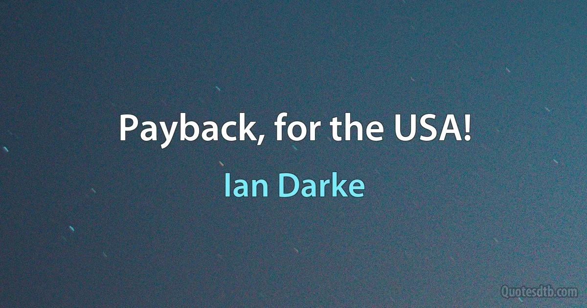 Payback, for the USA! (Ian Darke)