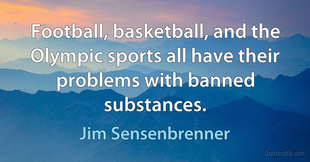 Football, basketball, and the Olympic sports all have their problems with banned substances. (Jim Sensenbrenner)