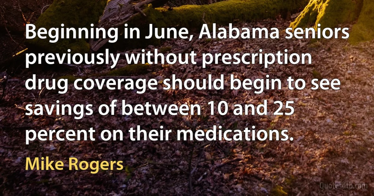 Beginning in June, Alabama seniors previously without prescription drug coverage should begin to see savings of between 10 and 25 percent on their medications. (Mike Rogers)