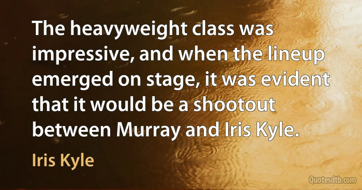 The heavyweight class was impressive, and when the lineup emerged on stage, it was evident that it would be a shootout between Murray and Iris Kyle. (Iris Kyle)