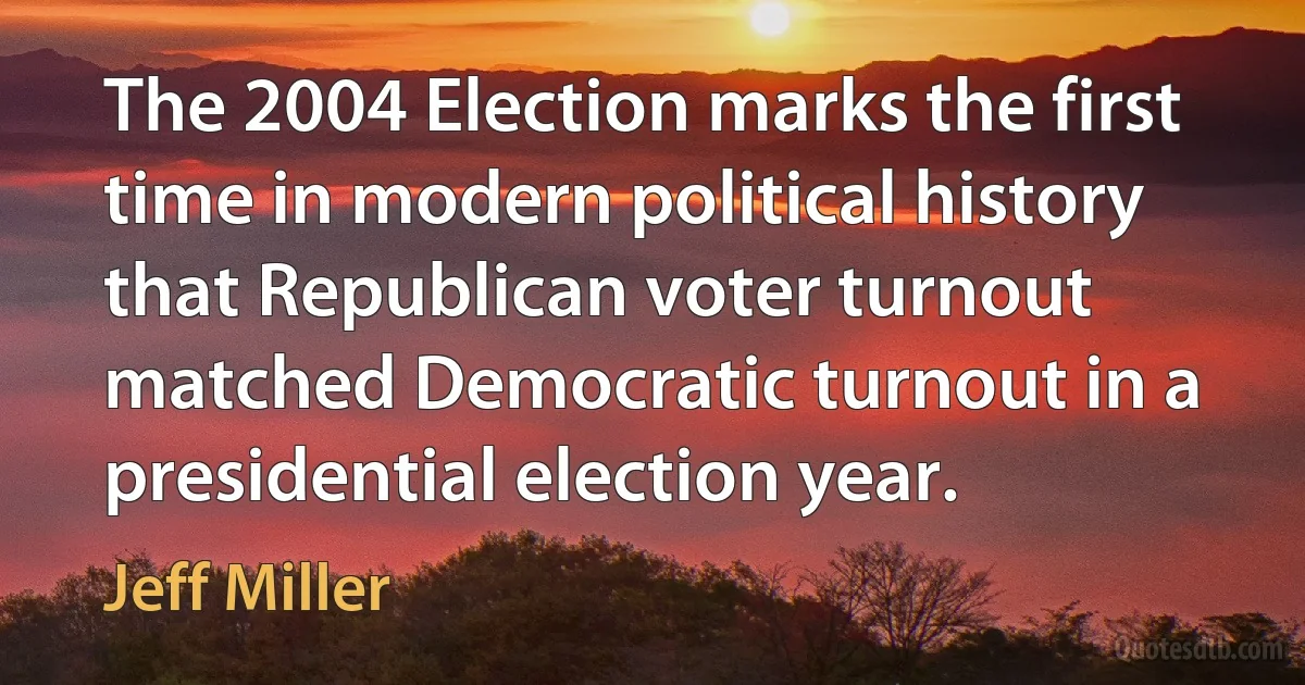 The 2004 Election marks the first time in modern political history that Republican voter turnout matched Democratic turnout in a presidential election year. (Jeff Miller)