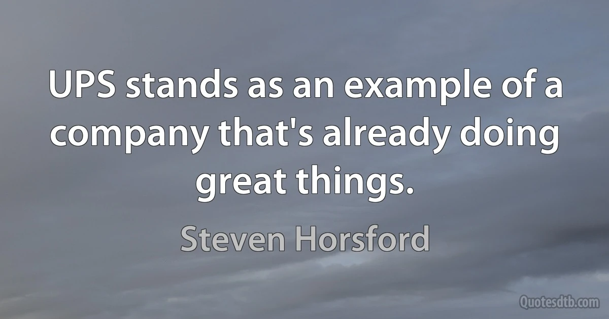 UPS stands as an example of a company that's already doing great things. (Steven Horsford)