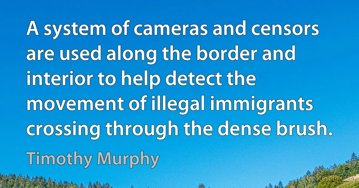 A system of cameras and censors are used along the border and interior to help detect the movement of illegal immigrants crossing through the dense brush. (Timothy Murphy)