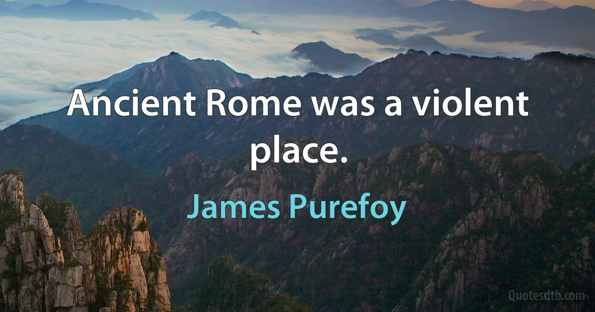 Ancient Rome was a violent place. (James Purefoy)