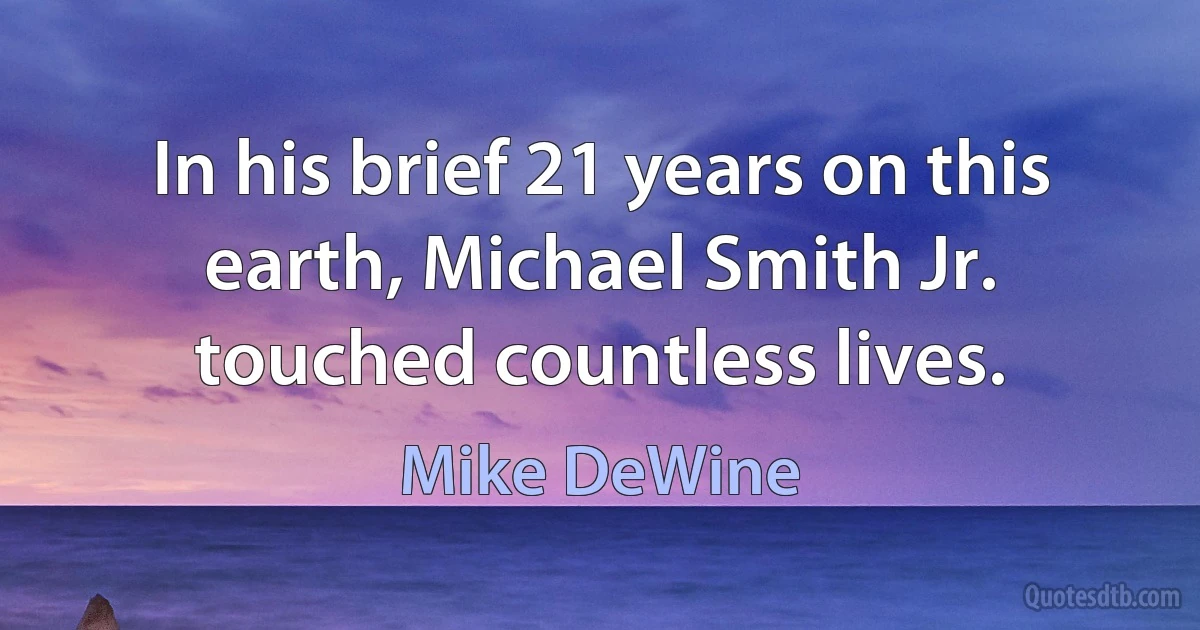 In his brief 21 years on this earth, Michael Smith Jr. touched countless lives. (Mike DeWine)