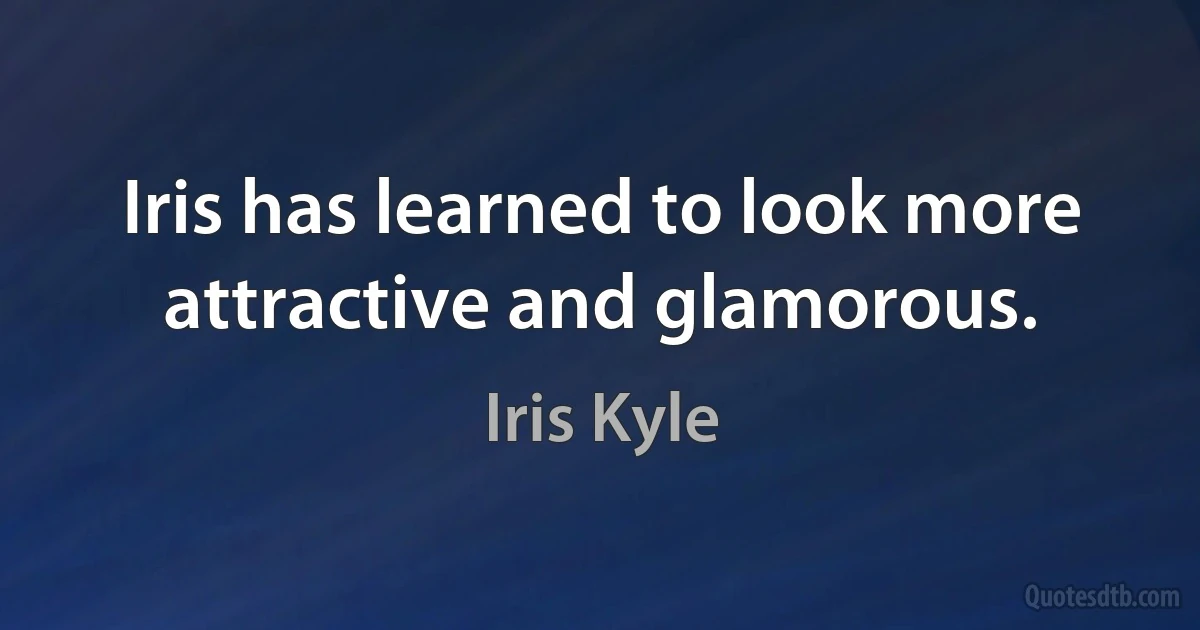 Iris has learned to look more attractive and glamorous. (Iris Kyle)